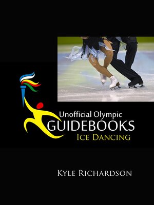 cover image of Unofficial Olympic Guidebooks--Ice Dancing